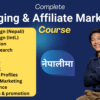 Complete Blogging & Affiliate Marketing Course